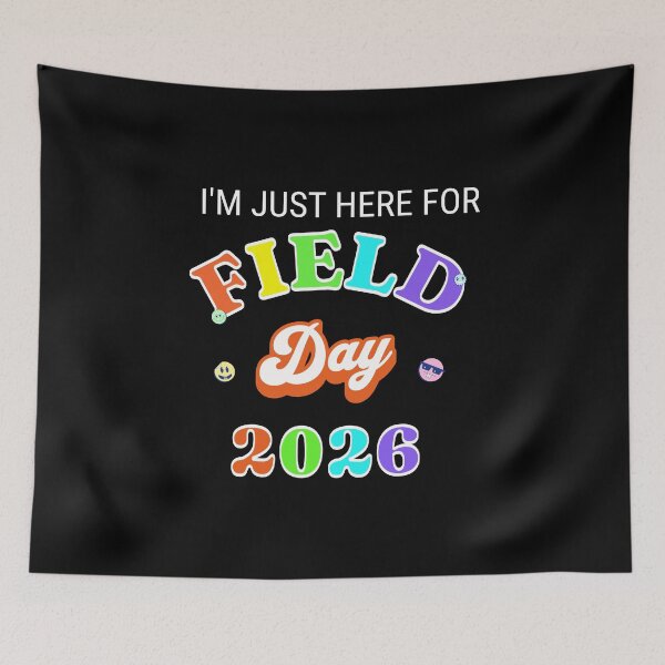 Item preview, I'm Just Here for Field Day 2026 designed and sold by stylboutique.