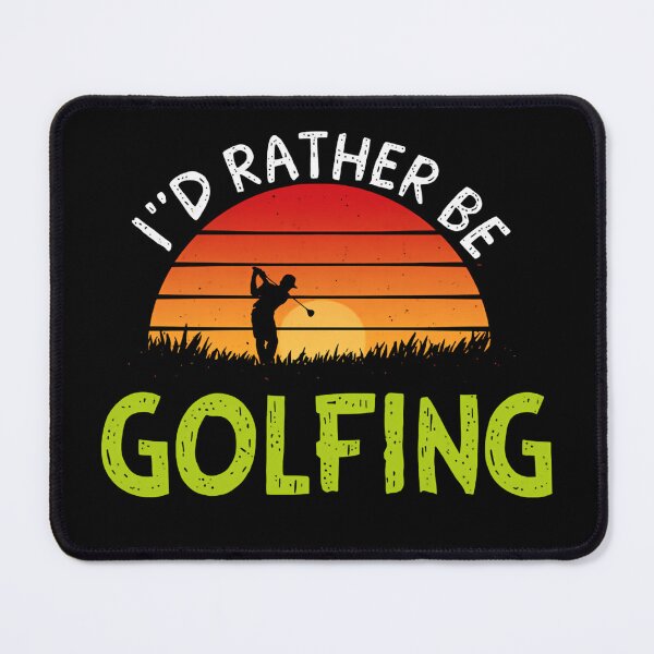 Item preview, I'd Rather Be Golfing Funny Sports designed and sold by SkeletonsDanger.