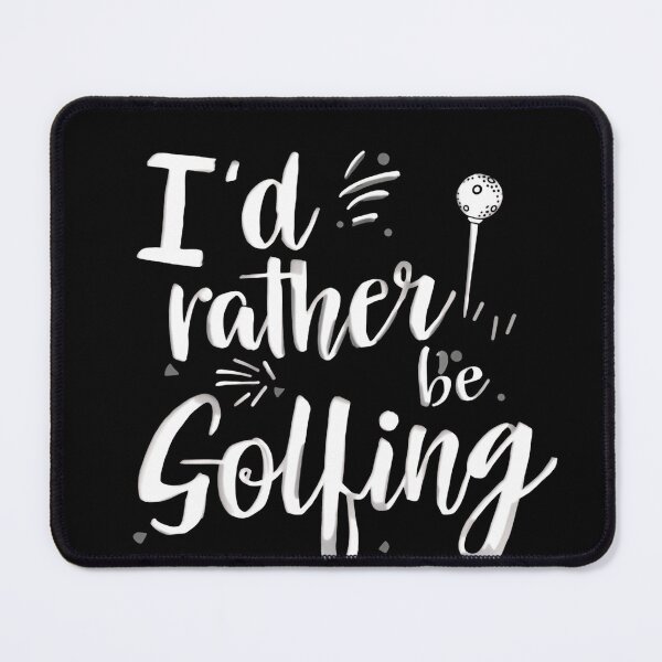 Item preview, I'd Rather Be Golfing Funny Sports designed and sold by SkeletonsDanger.
