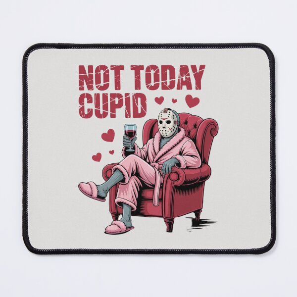 Item preview, Jason Vorhees - NOT TODAY CUPID designed and sold by 123ks.