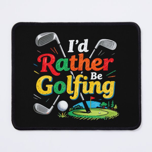 Item preview, I'd Rather Be Golfing Golf Fan Quote designed and sold by SkeletonsDanger.