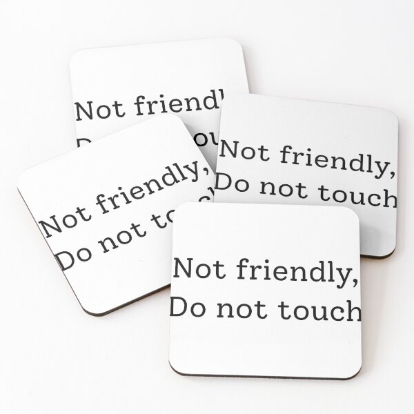 Item preview, Not Friendly, Do Not Touch - Minimalist Bold Typography Quote designed and sold by CandaceCynthia.