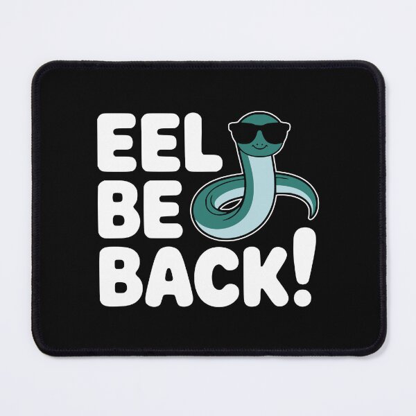 Item preview, Eel Be Back! Funny Eel Pun Illustration designed and sold by PMCreative.
