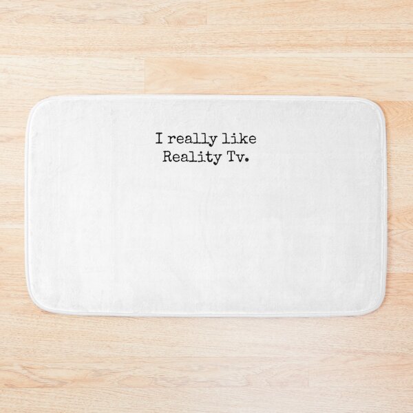 Item preview, I Really Like Reality TV Show Watcher designed and sold by snowry.