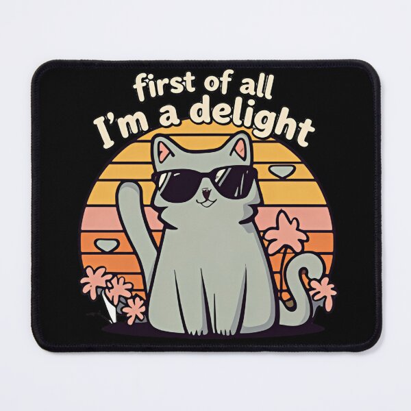 Item preview, First Of All Im A Delight Charming Quote designed and sold by SkeletonsDanger.