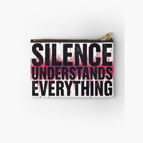 Item preview, Silence Understands Quote designed and sold by WisknowDesigns.
