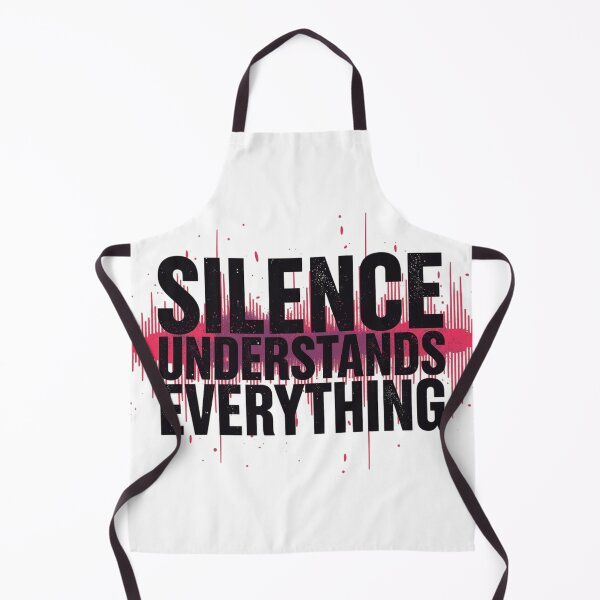Item preview, Silence Understands Quote designed and sold by WisknowDesigns.
