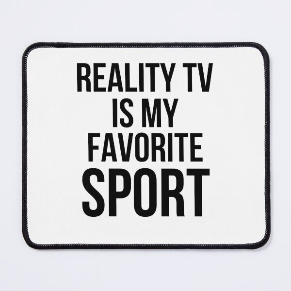 Item preview, Reality TV Is My Favorite Sport Funny Watcher designed and sold by snowry.