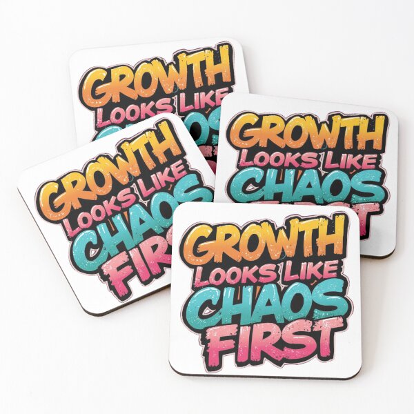 Item preview, Growth Looks Like Chaos Quote designed and sold by WisknowDesigns.