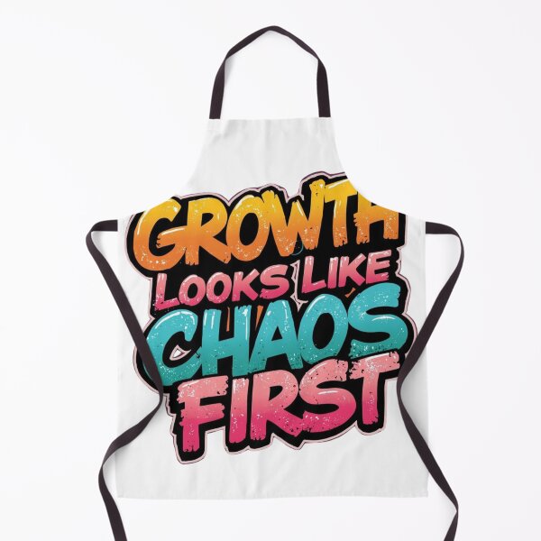Item preview, Growth Looks Like Chaos Quote designed and sold by WisknowDesigns.