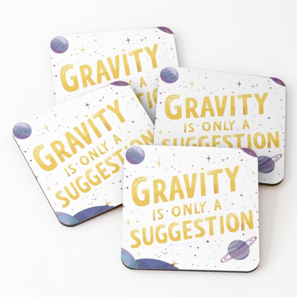 Item preview, Gravity Suggestion Quote designed and sold by WisknowDesigns.