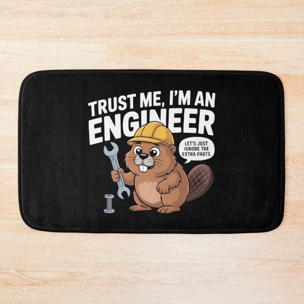 Item preview, Trust Me Im An Engineer Extra Parts Funny Beaver designed and sold by MagicWander.