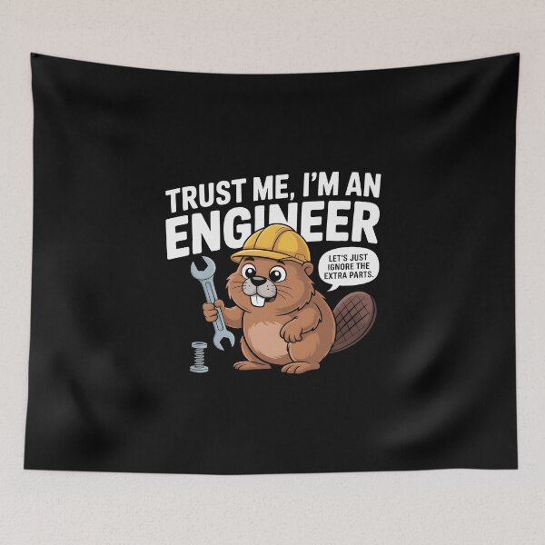 Item preview, Trust Me Im An Engineer Extra Parts Funny Beaver designed and sold by MagicWander.