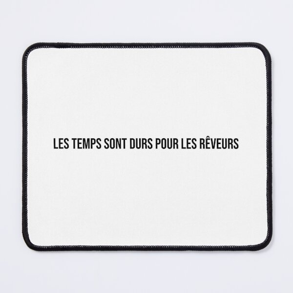 Item preview, les temps sont durs pour les rêveurs designed and sold by LiteraryQuotes.