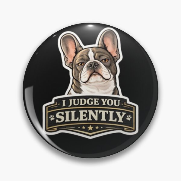 Item preview, French Bulldog Owners Club – I Judge You Silently Funny Frenchie Sarcastic Design designed and sold by Frenchie Fever.