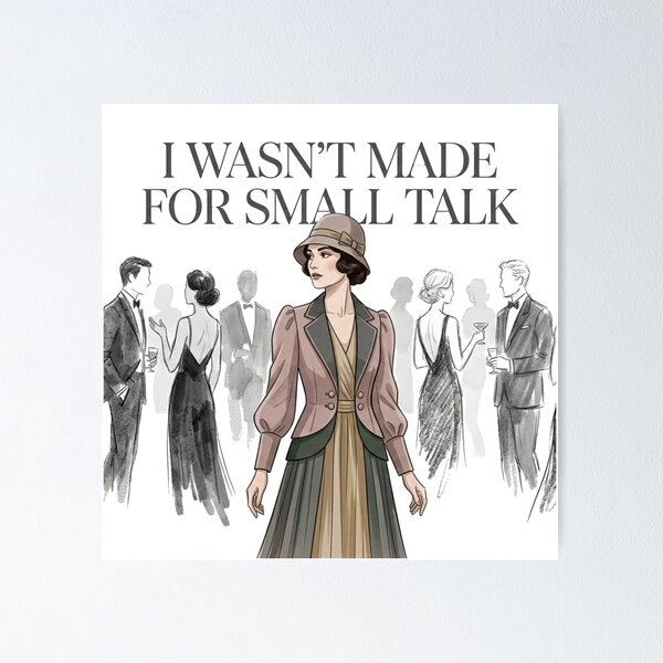 Item preview, I Wasn’t Made for Small Talk – Introvert Quote Design designed and sold by Quiet Mode Studio.