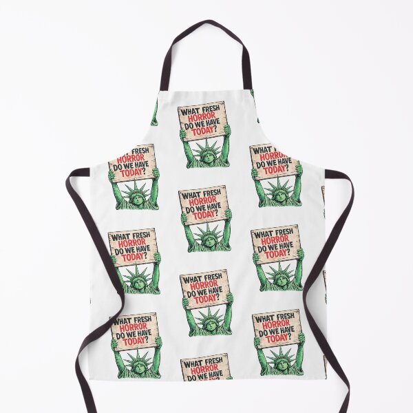 Item preview, What Fresh Horror Do We Have Today Statue of Liberty Protest Sign Satirical Political Resistance Democracy Humor designed and sold by The Junto Shop.