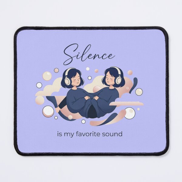 Item preview, Silence Is My Favorite Sound – Calm Introvert Design designed and sold by Quiet Mode Studio.