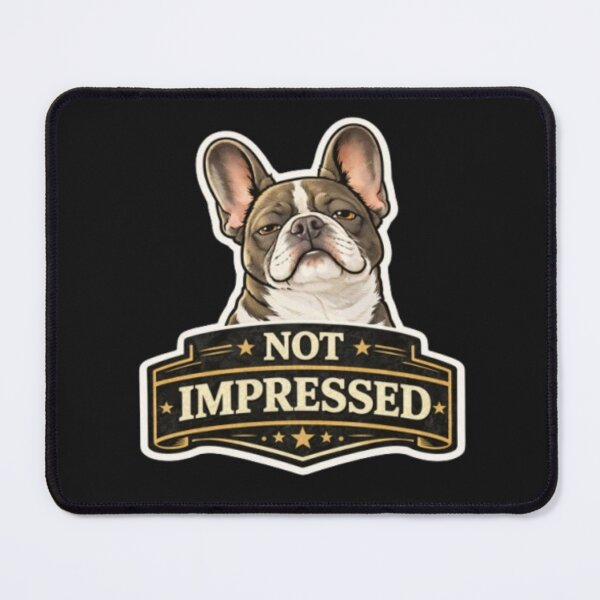 Item preview, French Bulldog Owners Club – Not Impressed Funny Frenchie Attitude Design designed and sold by Frenchie Fever.