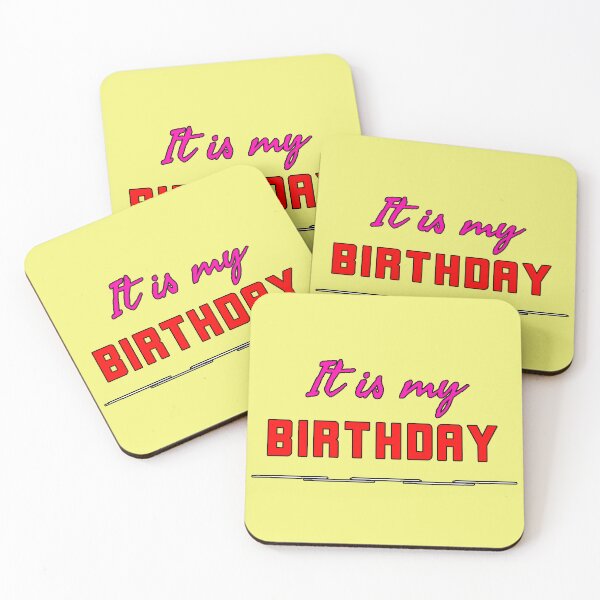 Item preview, "It Is My Birthday" funny birthday phrase party original gift celebration designed and sold by AstronautMerch.