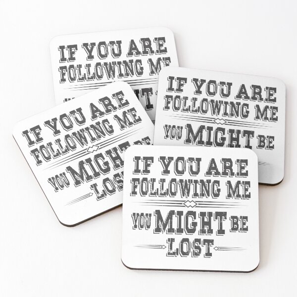 Item preview, If You’re Following Me You Might Be Lost – Distressed Typography (Light Version) designed and sold by White Buffalo Art.