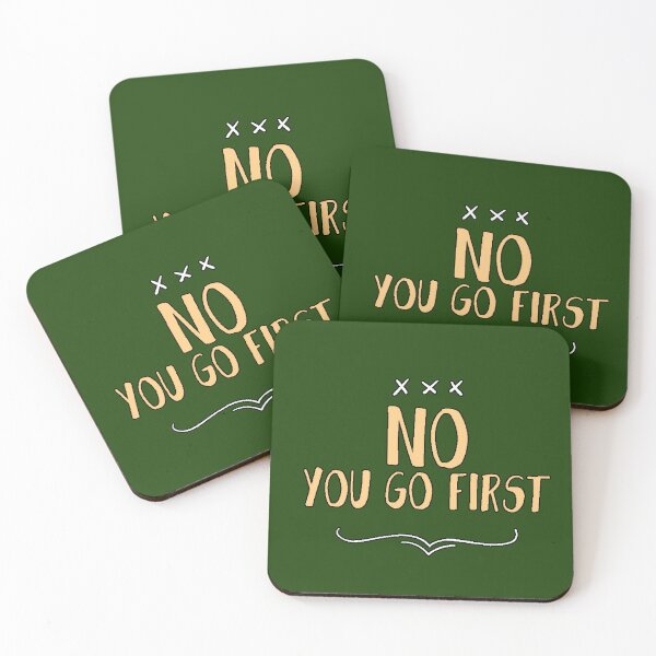 Item preview, “No You Go First” awkward social humor funny phrase antisocial humorous interaction designed and sold by AstronautMerch.
