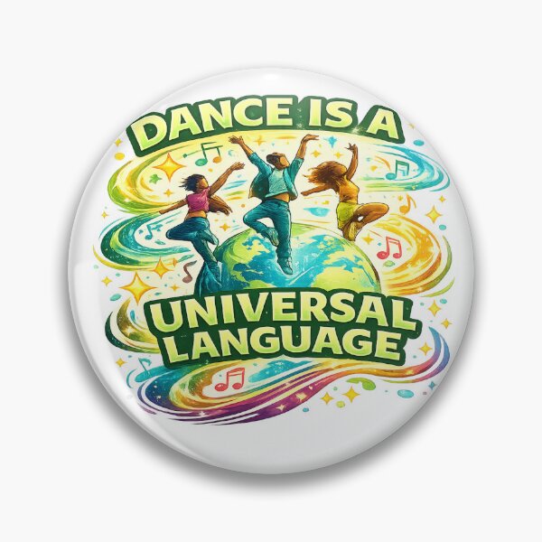 Item preview, Dance Is a Universal Language Art designed and sold by EventPulse.