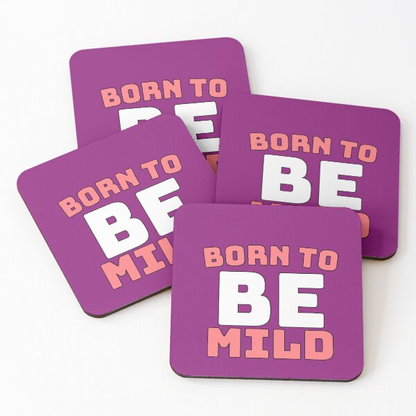 Item preview, “Born To Be Mild” ironic humor, calm personality, funny anti-rebel phrase designed and sold by AstronautMerch.