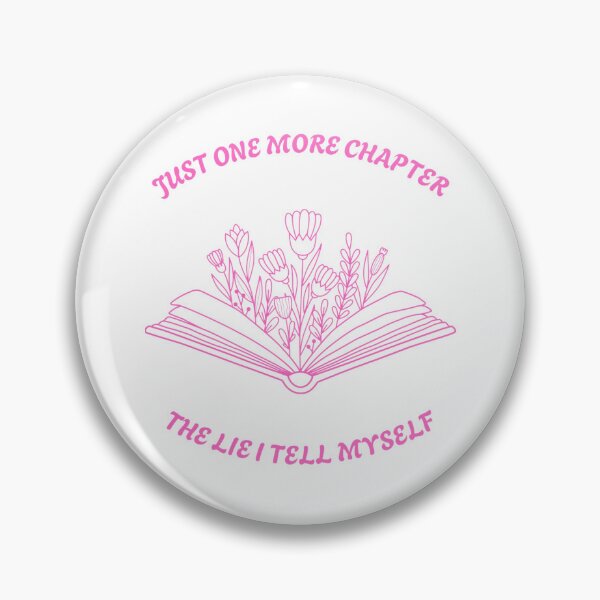 Item preview, "Just one more chapter ....The lie I tell myself" designed and sold by OneMoreChapter54.