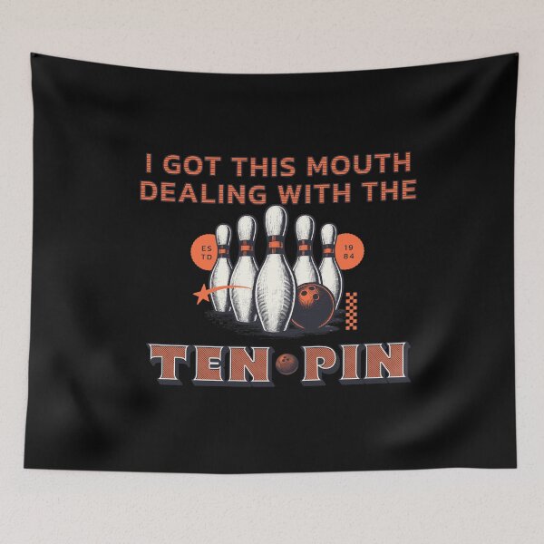 Item preview, I Got This Mouth Ten Pin League Bowling Humor designed and sold by stylboutique.
