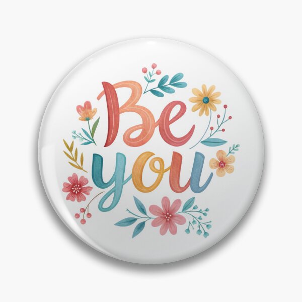 Item preview, Be You designed and sold by nimmitrends.