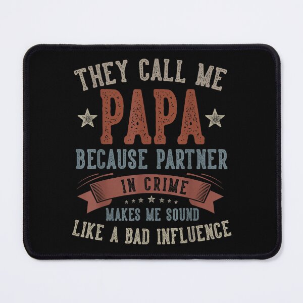 Item preview, They Call Me Papa Because Partner In Crime Funny Grandpa Humor Design designed and sold by NgumohaLanke.