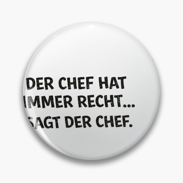 Item preview, DER CHEF HAT IMMER RECHT… SAGT DER CHEF. designed and sold by KostDesingWork.
