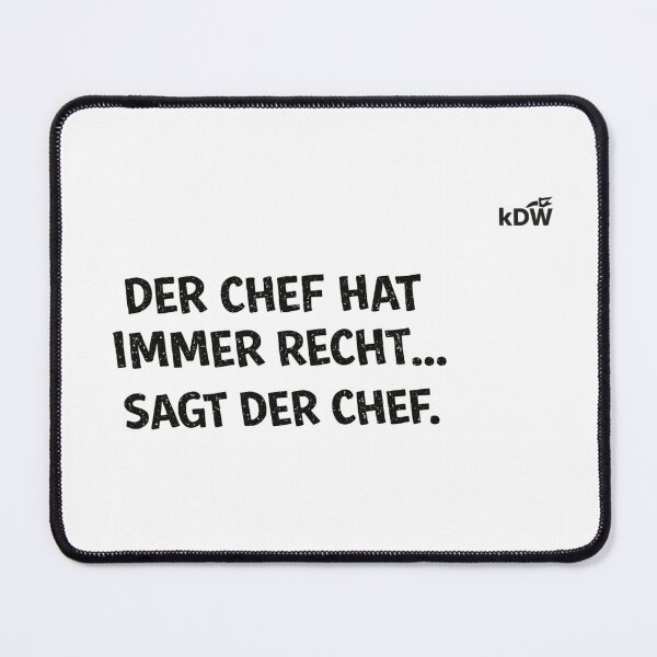 Item preview, DER CHEF HAT IMMER RECHT… SAGT DER CHEF. designed and sold by KostDesingWork.