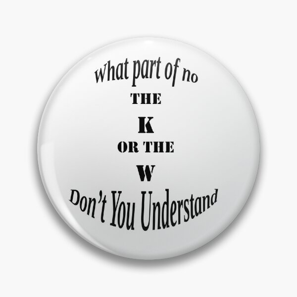 Item preview, What Part of No Don't You Understand – Funny Sarcastic gifts and cards designed and sold by TortoiseHeadPub.