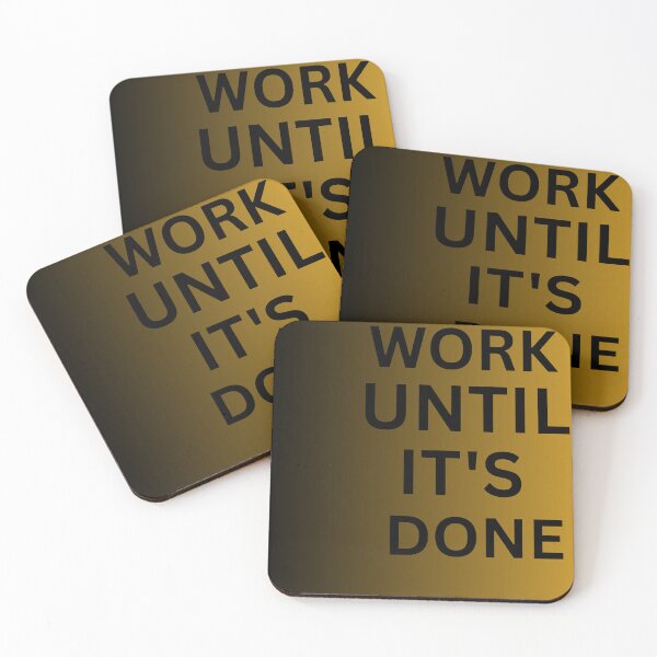 Item preview, Work Until It’s Done Motivational Quote Hustle Mindset Design designed and sold by PrataeAesthetics.