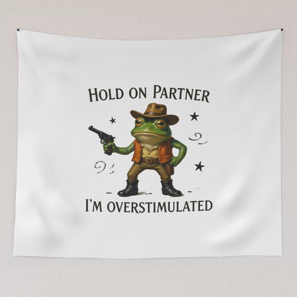 Item preview, Hold On Partner I’m Overstimulated Animal Humor Quote designed and sold by SkeletonsDanger.