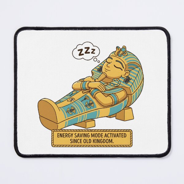 Item preview, Funny Pharaoh Sarcophagus Sleep Energy Saving Mode designed and sold by SpoonLogiq.