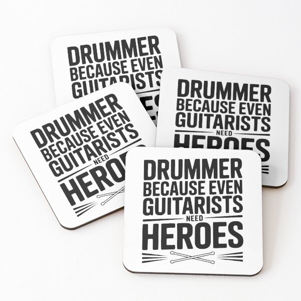 Item preview, Drummer Because Even Guitarists need Heroes designed and sold by Frank Ring.