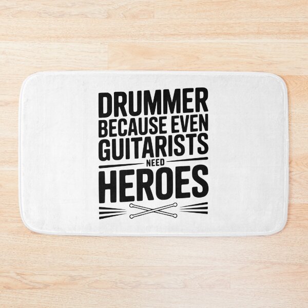 Item preview, Drummer Because Even Guitarists need Heroes designed and sold by Frank Ring.
