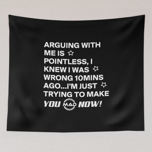 Item preview, Arguing with Me is Pointless I Knew I was Wrong 10 Minutes designed and sold by EugeneRBarnett.