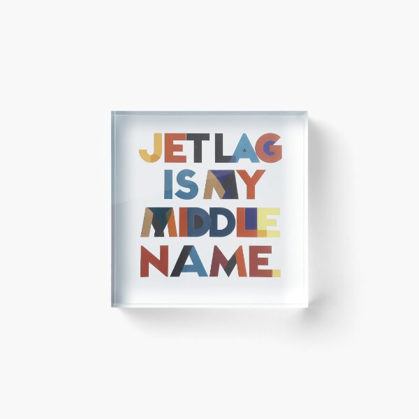 Item preview, Copy of Jet Lag Is My Middle Name – Funny Travel Quote T-Shirt Gift for Travelers designed and sold by OzzFrequency.