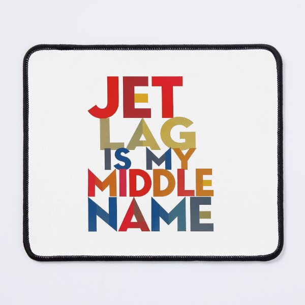 Item preview, Copy of Copy of Jet Lag Is My Middle Name – Funny Travel Quote T-Shirt Gift for Travelers designed and sold by OzzFrequency.