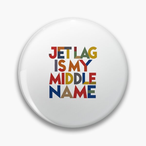 Item preview, Jet Lag Is My Middle Name – Funny Travel Quote T-Shirt Gift for Travelers designed and sold by OzzFrequency.