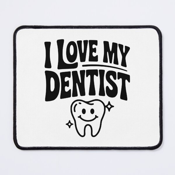Item preview, I Love My Dentist designed and sold by Frank Ring.