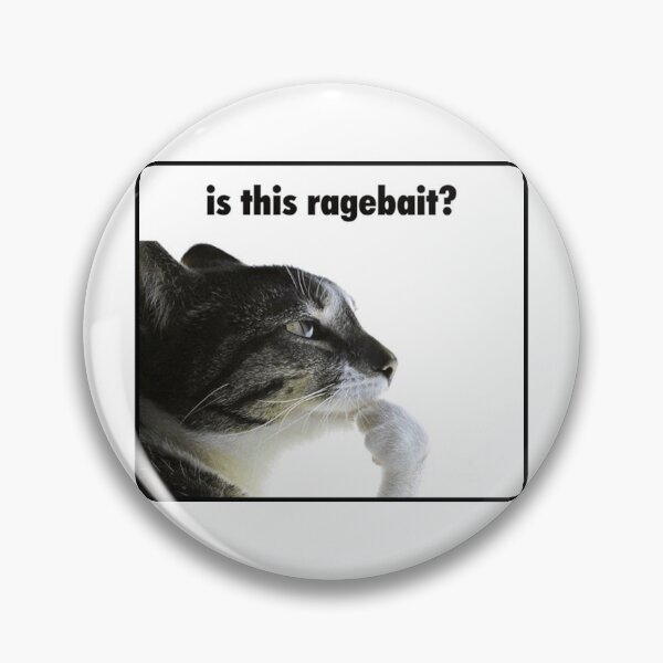 Item preview, IS THIS RAGEBAIT ? CAT designed and sold by Python Designs .