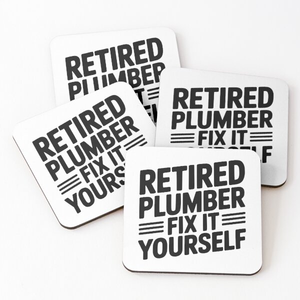 Item preview, Retired Plumber Fix it Yourself designed and sold by Frank Ring.