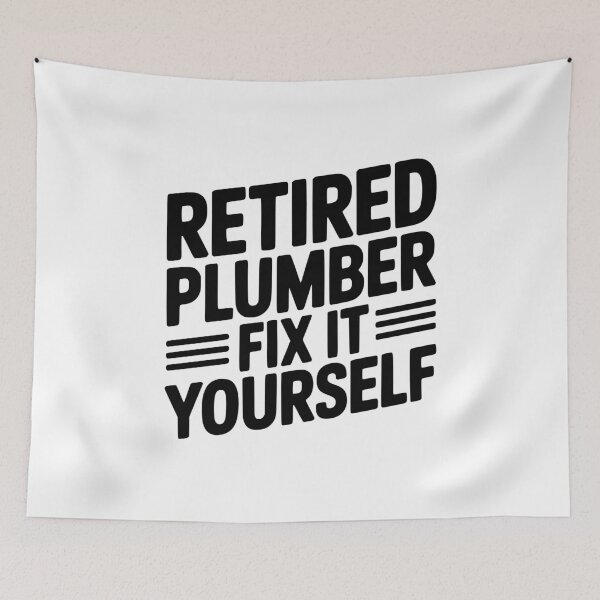 Item preview, Retired Plumber Fix it Yourself designed and sold by Frank Ring.
