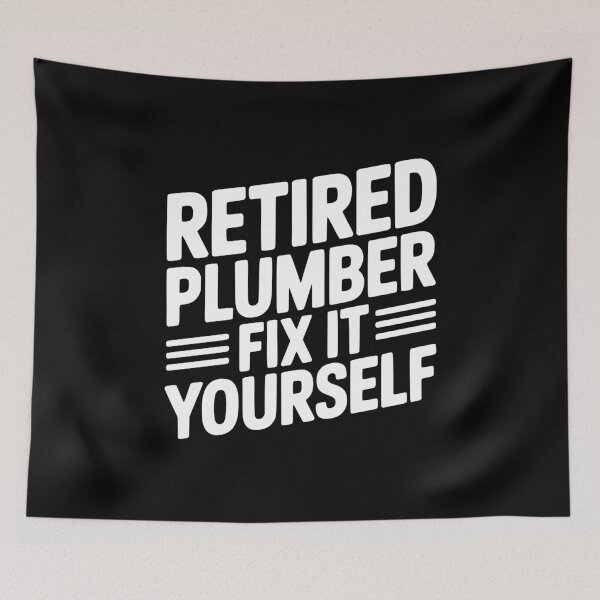 Item preview, Retired Plumber Fix it Yourself designed and sold by Frank Ring.