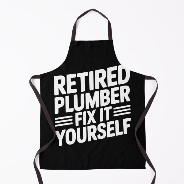 Item preview, Retired Plumber Fix it Yourself designed and sold by Frank Ring.